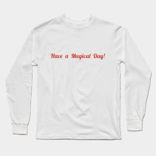 Magical Day Long Sleeve T-Shirt